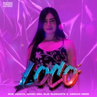 Loco - Single - Rub Amaya, Manu MM, Elio Elegante, Adrian Nezz & Boom Vibes Music