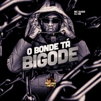 O Bonde Tá Bigode - Single - MC Guiga & DJ HB