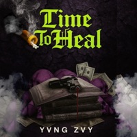 Time to heal - Single - YvngZvy