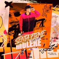 Senta Firme no Meu Muleke - Single - Mc Delux & Iraqui ZL