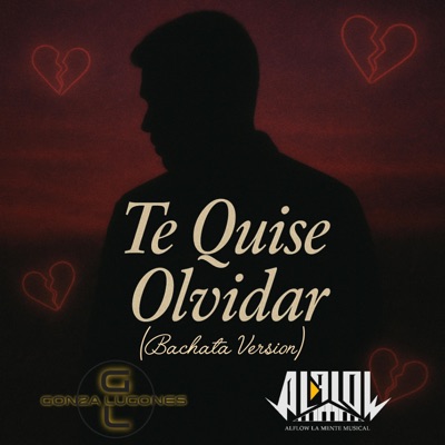 Te Quise Olvidar (feat. Alflow "La Mente Musical") [Bachata Version] - Single
