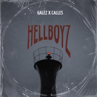Hellboyz (feat. Galez) - Single - Calles