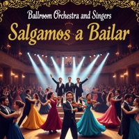 Salgamos a Bailar - Single - Ballroom Orchestra And Singers
