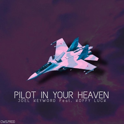 Pilot in your heaven (feat. KoffyLuck) - Single