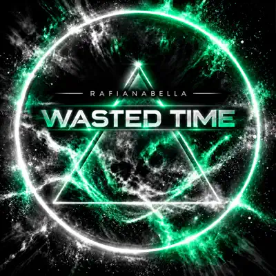 Hör dir „Wasted time - Single“ von Rafianabella an