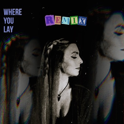 Where You Lay (Noa Hope Remix) - Single