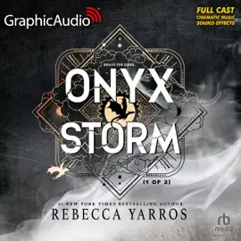 Onyx Storm (1 of 2) [Dramatized Adaptation] : The Empyrean 3 (Empyrean)