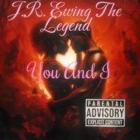 You and I - Single - J.R. Ewing The Legend