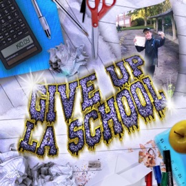 GIVE UP LA SCHOOL Kid.oy