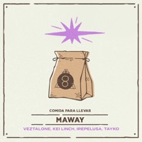 MAWAY (feat. Tayko & Irepelusa) - Single - Comida Para Llevar, Kei Linch & Veztalone
