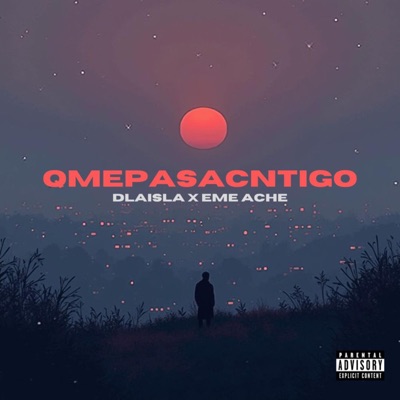 Qmepasacntigo (feat. EME ACHE) - Single