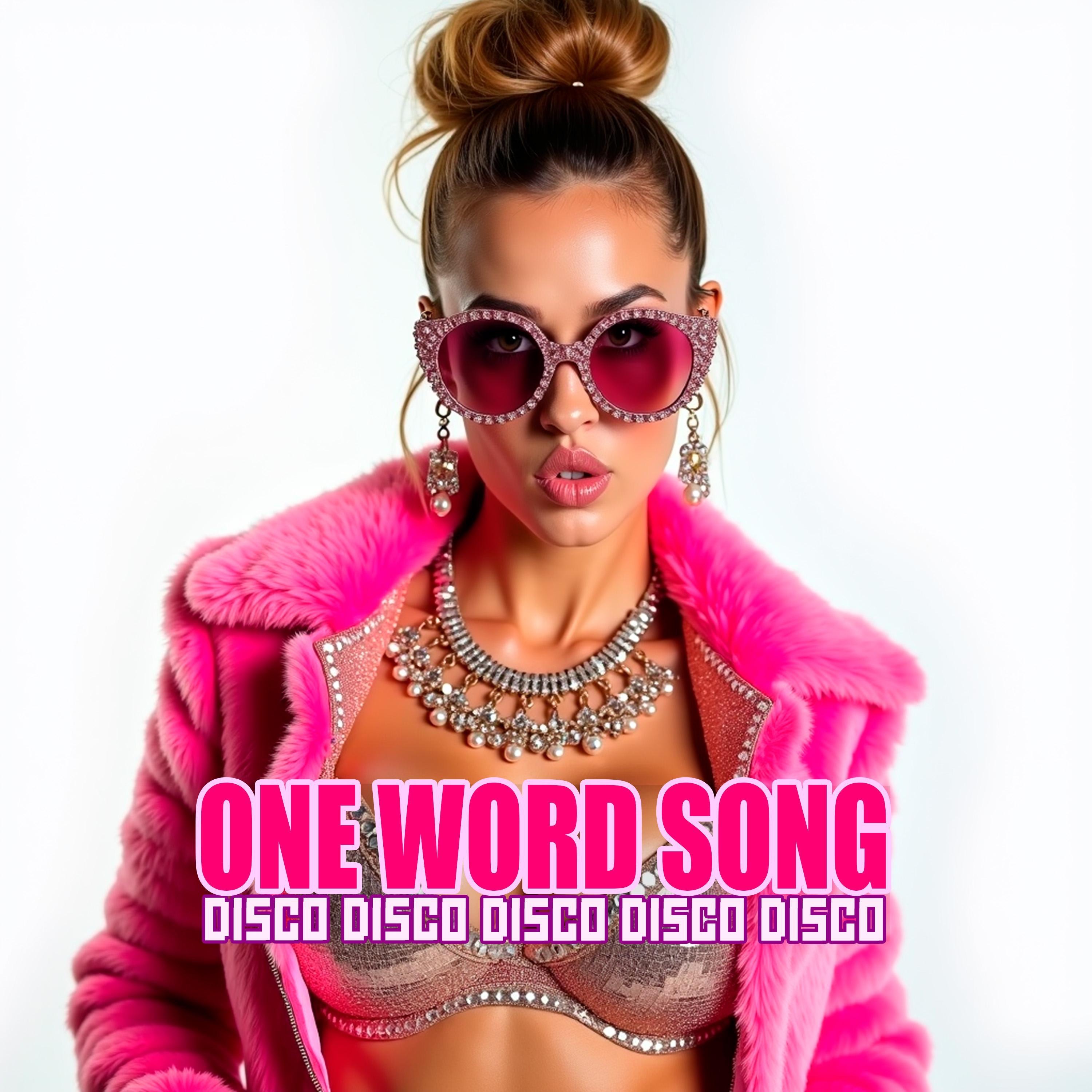 One Word Song: DISCO DISCO DISCO DISCO DISCO DISCO DISCO DISCO DISCO DISCO DISCO DISCO DISCO DISCO DISCO DISCO DISCO DISCO DISCO DISCO DISCO DISCO DISCO DISCO DISCO DISCO DISCO DISCO DISCO DISCO DISCO DISCO DISCO DISCO DISCO (Melted Mirrorball Version) - Single