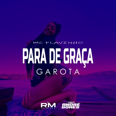 Para De Graça Garota - Single