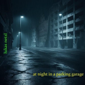 At Night in a Parking Garage - Single