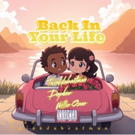 Back in your life (feat. Twinkdabeatman, Daphne & Willie Ozee) Roj & Twinkie