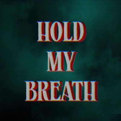 Hold My Breath (The Amazing Digital Circus Song) - Single