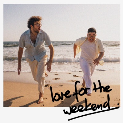 Love for the Weekend - Single