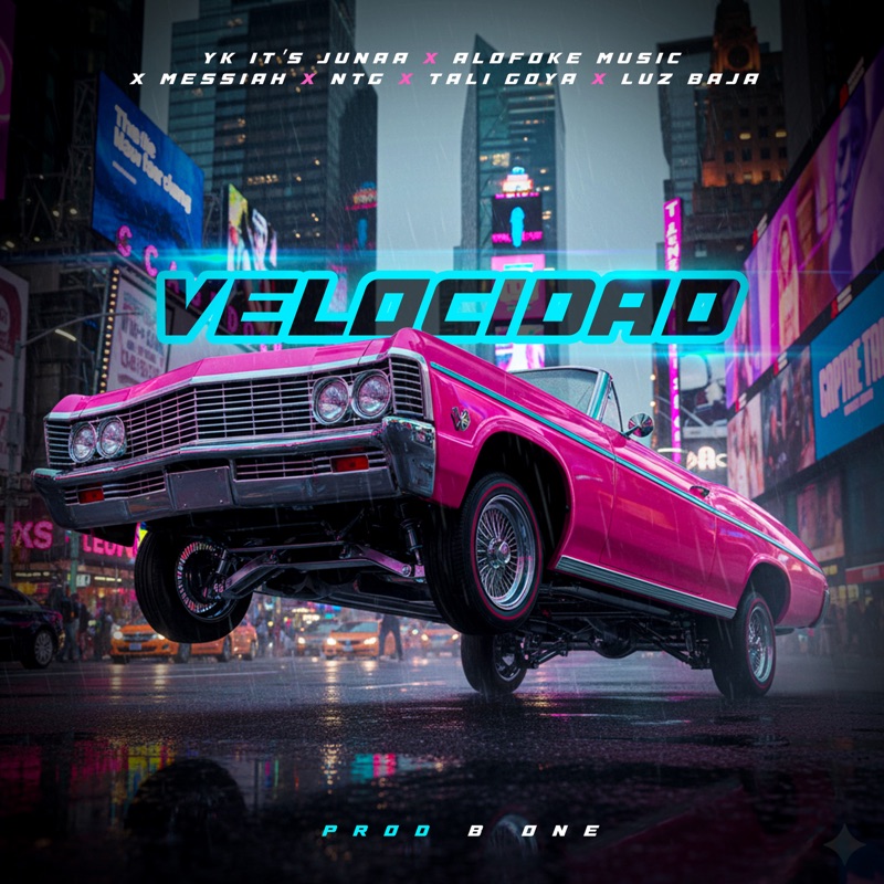 Velocidad (feat. Tali Goya & Luz Baja) by NTG, Yk It’s Junaa, Alofoke Music & Messiah album cover