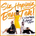 Siz Hepiniz Ben Tek