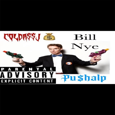 Bill Nye (feat. ColdassJ) - Single
