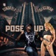 Pose Up feat Tenor Fly Remix Single