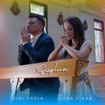 Súplica (feat. Kiki Troia) - Single
