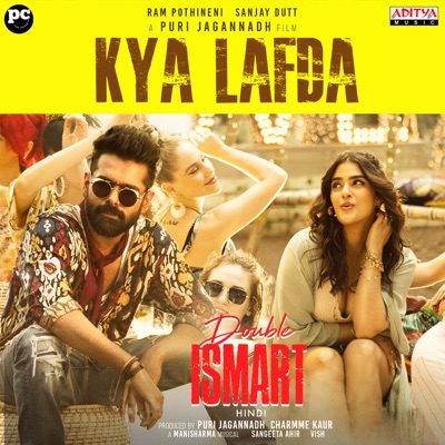 Kya Lafda (From "Double Ismart") - Single