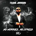 No Worries, No Stress