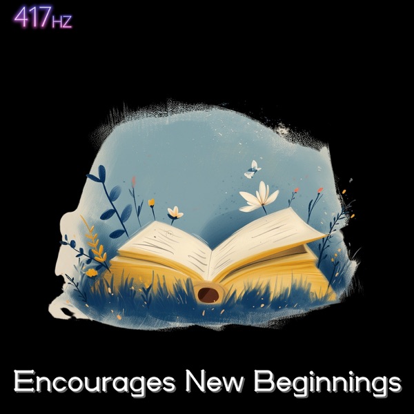 Encourages New Beginnings