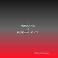 Nebulakal x Blinding Lights - Single - Narayana Menon S