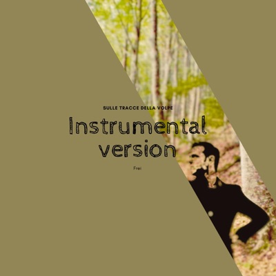 Sulle tracce della volpe Instrumental Version (Instrumental Version)
