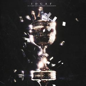 IDGAF (feat. Dariansincebirth)