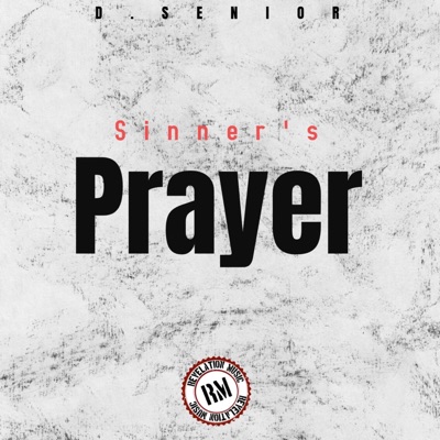 Sinner's Prayer - Single
