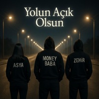Yolun Açık Olsun (feat. Zehir & Asya) - Single - Money Baba