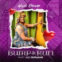 Bump & Run (feat. JJ Gonami) - Single - Alyze Chicago