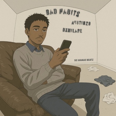 Bad Habits (feat. Dxmilare & so xavage beatZ) - Single