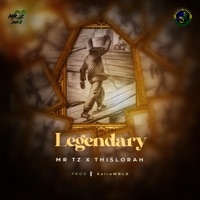 Legendary (feat. Thislorah) - Single - Mr.Tz