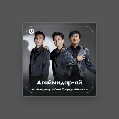 Listen to Ағайындылар тобы, watch music videos, read bio, see tour dates & more!