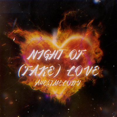 NIGHT OF (FAKE) LOVE - Single