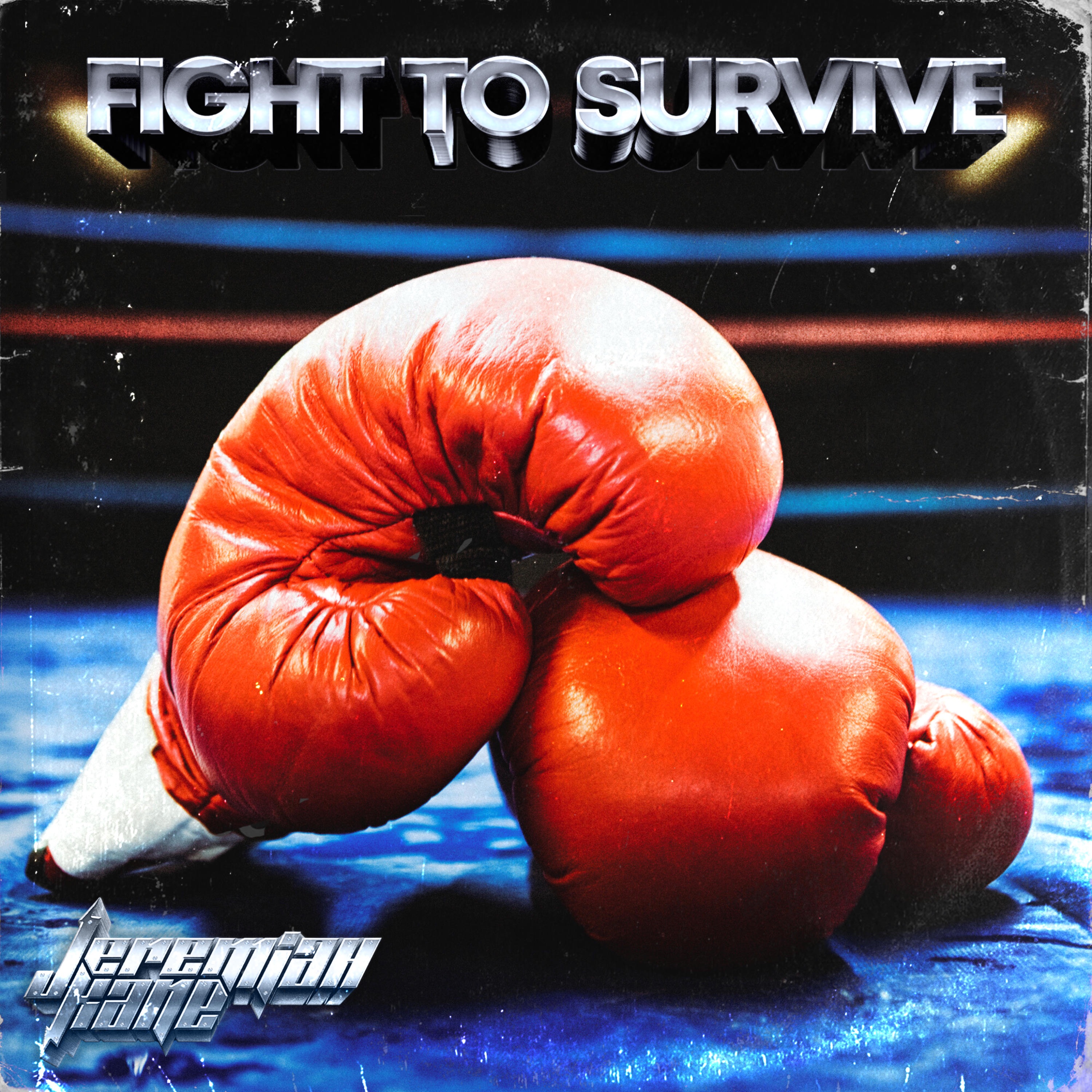 FIGHT TO SURVIVE - Single