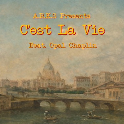 C'est La Vie (feat. Opal Chaplin) - Single
