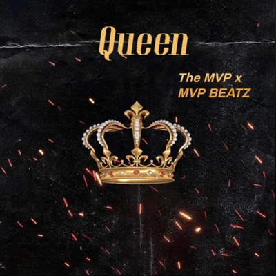Queen (feat. MVP Beatz) - Single
