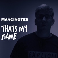 Thats My Name - Single - Mancinotes