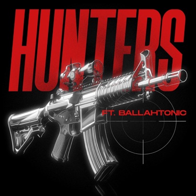 HUNTERS (feat. Ballahtonic) - Single
