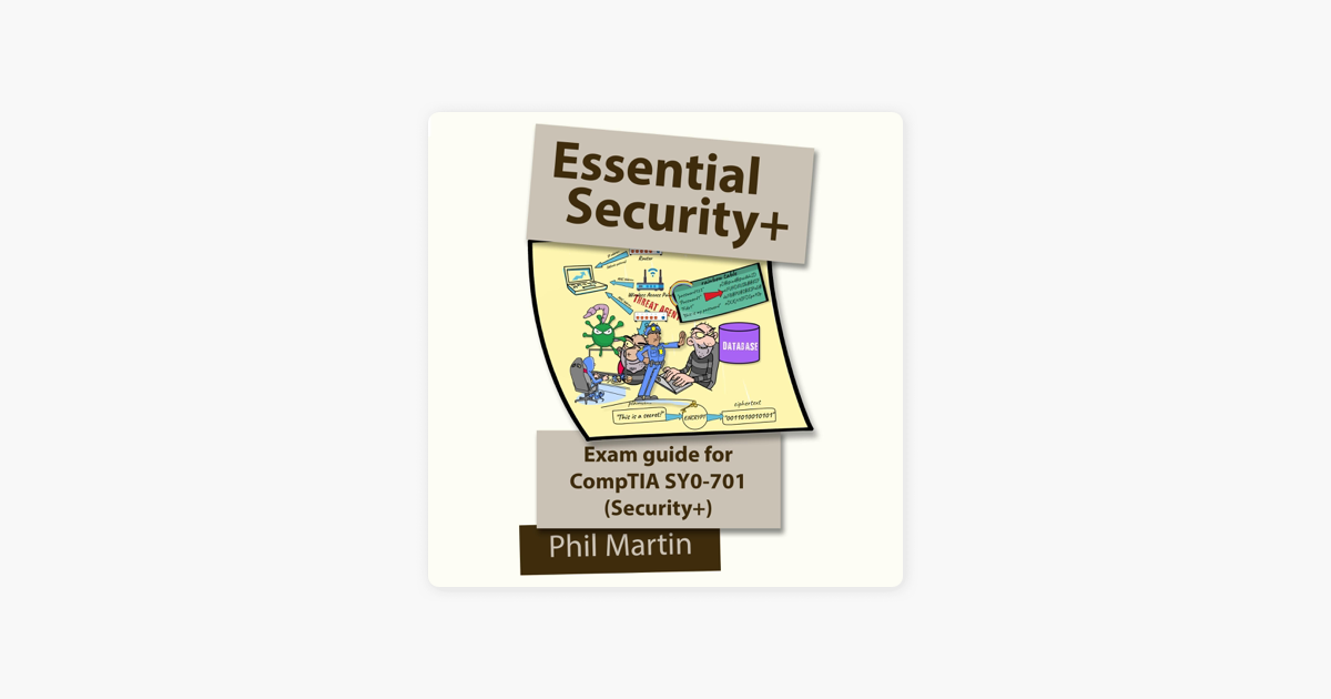 ‎Essential Security + Exam Guide: For the CompTIA SY0-701 Exam ...