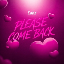 Please Come Back FromDaCab