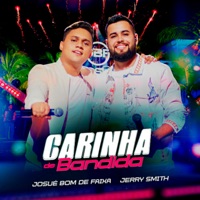 Carinha de Bandida (feat. Jerry Smith) - Single - Josué Bom de Faixa