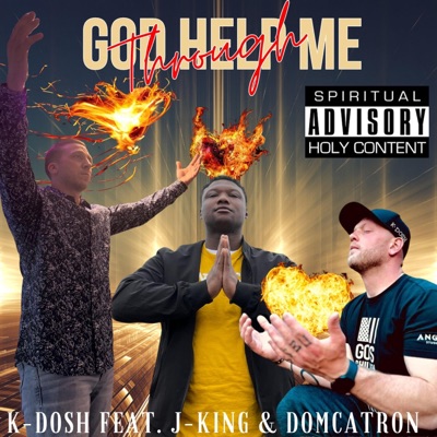 Help Me Through (feat. K-Dosh & Dom Catron) - Single