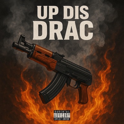 Up dis drac (feat. Li Cam) - Single