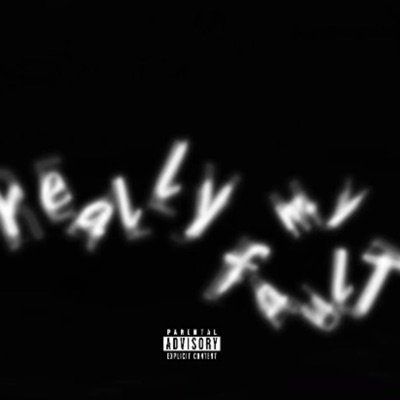 Really My Fault - EP